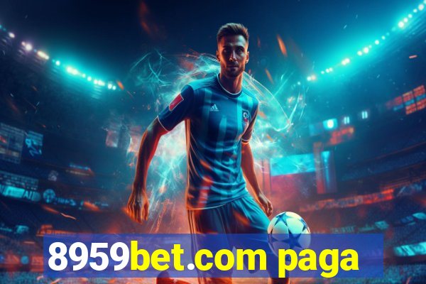 8959bet.com paga